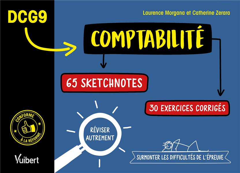 DCG 9 Comptabilité. 65 sketchnotes, 30 applications corrigées