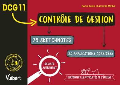 DCG 11 Contrôle de gestion. 79 sketchnotes, 25 applications corrigées, Edition 2020