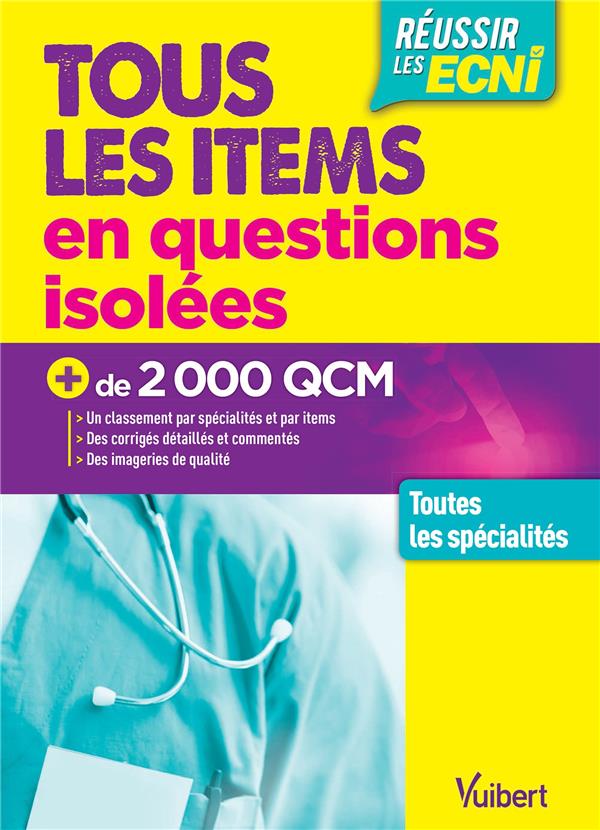 Tous les items en questions isolées. Toutes les spécialités - Plus de 3000 QCM