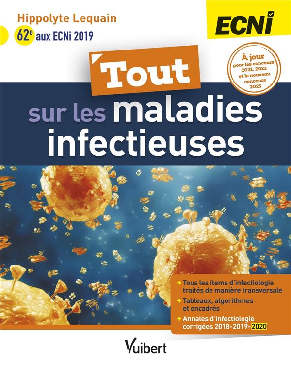 Tout sur les maladies infectieuses. ECNi
