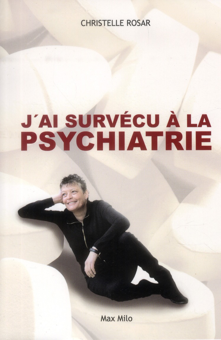 J'ai survécu à la psychiatrie