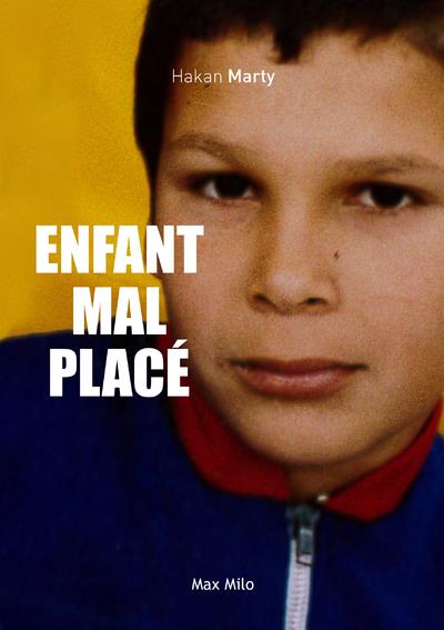 ENFANT MAL PLACE
