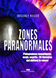 Zones paranormales. Phénomènes inexpliqués, ovnis, esprits : 10 histoires qui défient la raison