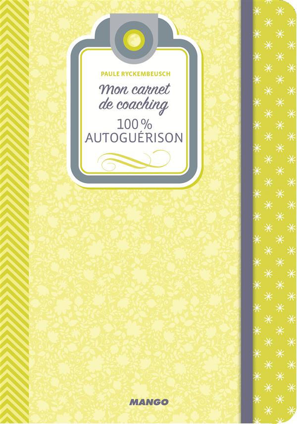 Mon carnet de coaching - Autoguérison