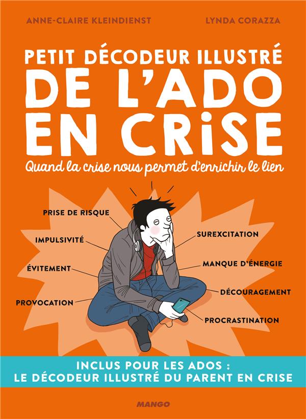 Petit décodeur illustré de l'ado en crise. Quand la crise nous permet d'enrichir le lien
