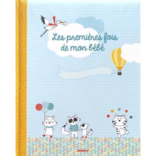 Les premières fois de mon bébé