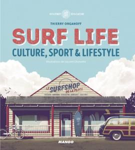 Surf life. Culture, sport & lifestyle