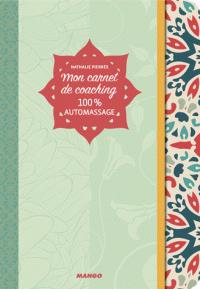 Mon carnet de coaching 100% automassages