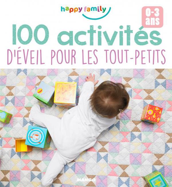 100 Activités d'éveil pour les tout-petits