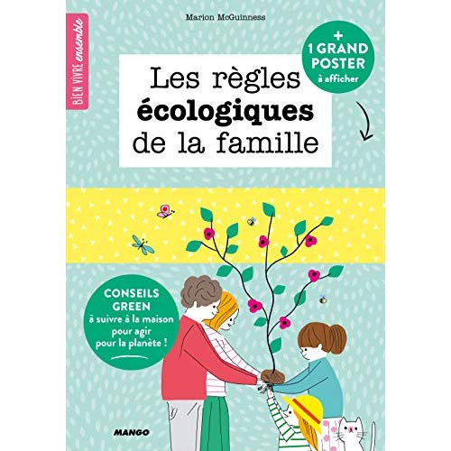 Les règles écologiques de la famille. Avec un poster