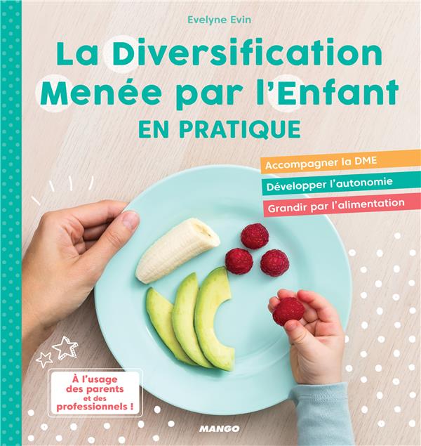 La diversification menée par l'enfant en pratique !