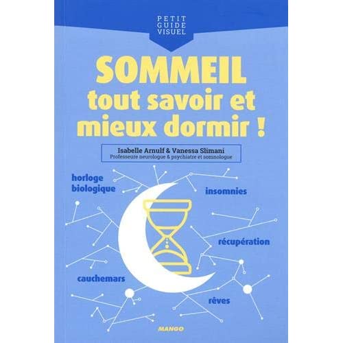 Sommeil, tout savoir et mieux dormir !