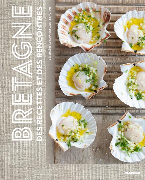 Bretagne. Des recettes et des rencontres