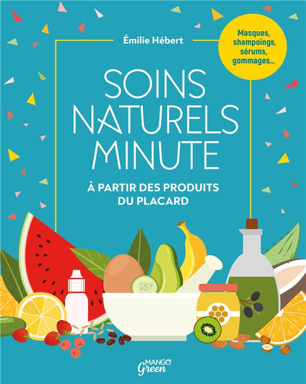Soins naturels minute. Cosmétiques à partir des produits du placard