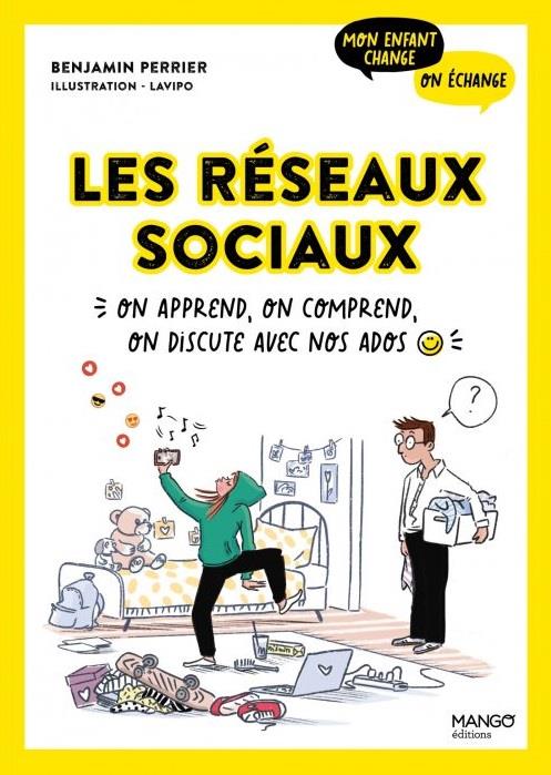 Les réseaux sociaux. On apprend, on comprend, on discute avec nos ados