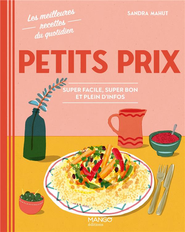 Petits prix. Super facile, super bon et plein d'infos