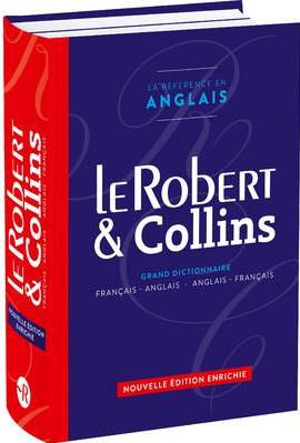Le Robert & Collins. Grand dictionnaire Français-Anglais Anglais-Français, Edition revue et augmenté