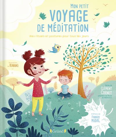 Mon petit voyage de méditation. Mes rituels et postures pour tous les jours