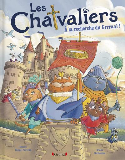 Les Chatvaliers : A la recherche du Grrraal