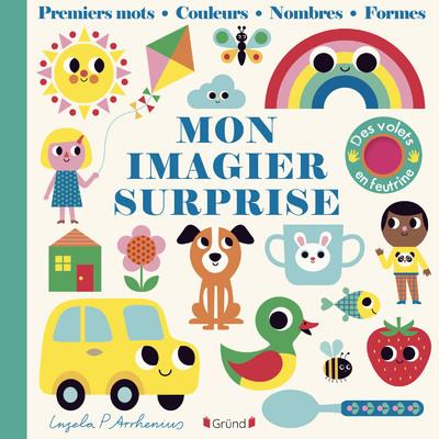 Mon imagier surprise. Premiers mots, couleurs, nombres, formes
