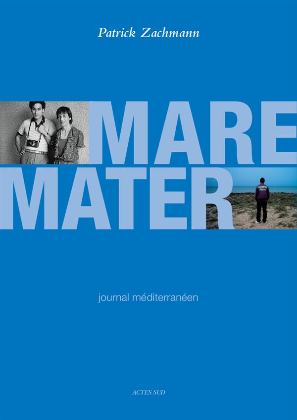 Mare Mater. Journal méditerranéen, avec 1 DVD