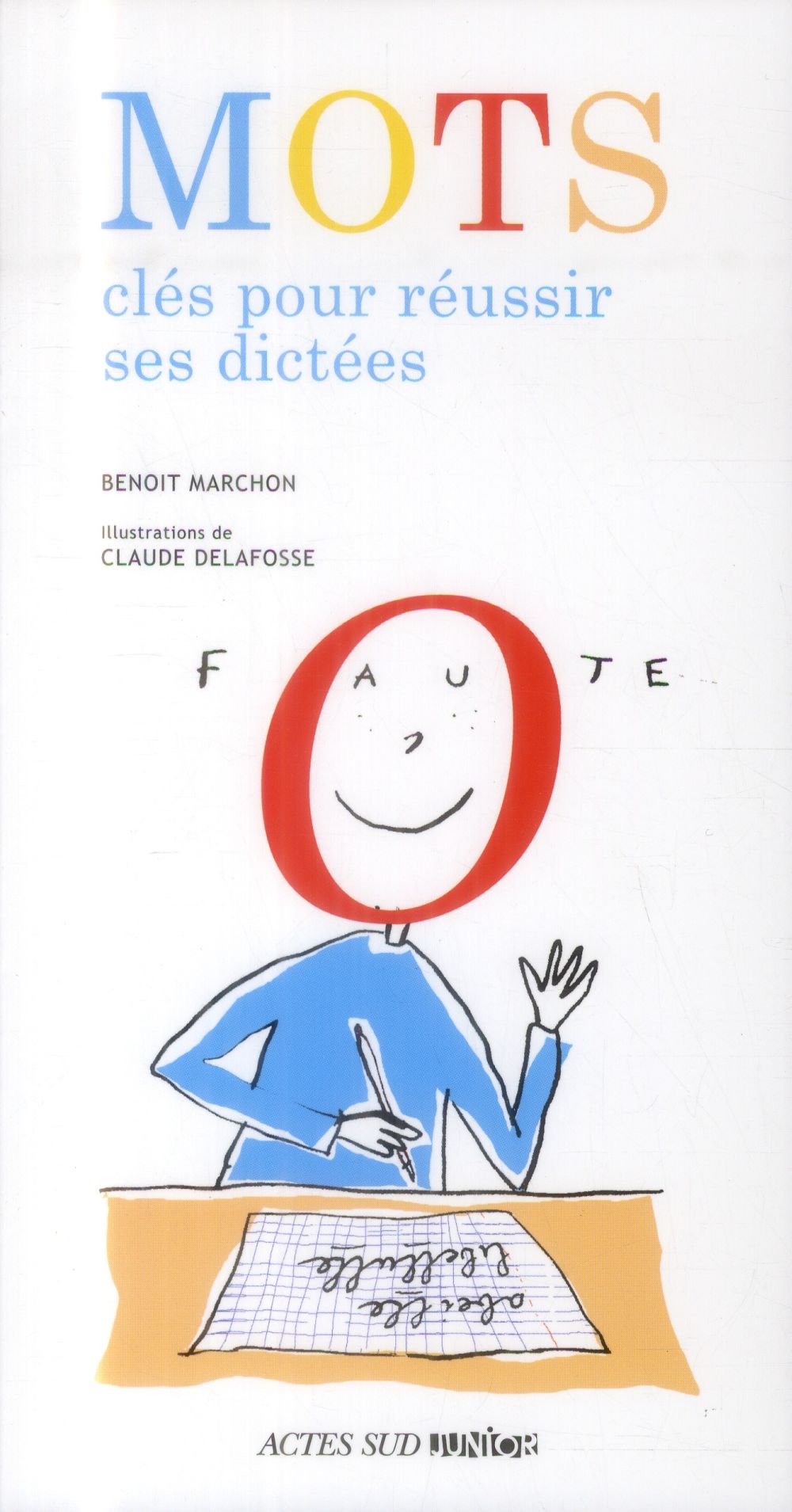 Mots clés pour réussir ses dictées