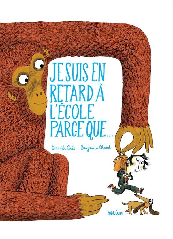 L'école à la folie : Je suis en retard à l'école parce que...