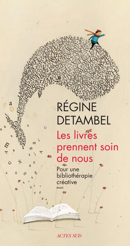 Les livres prennent soin de nous. Pour une bibliothérapie créative