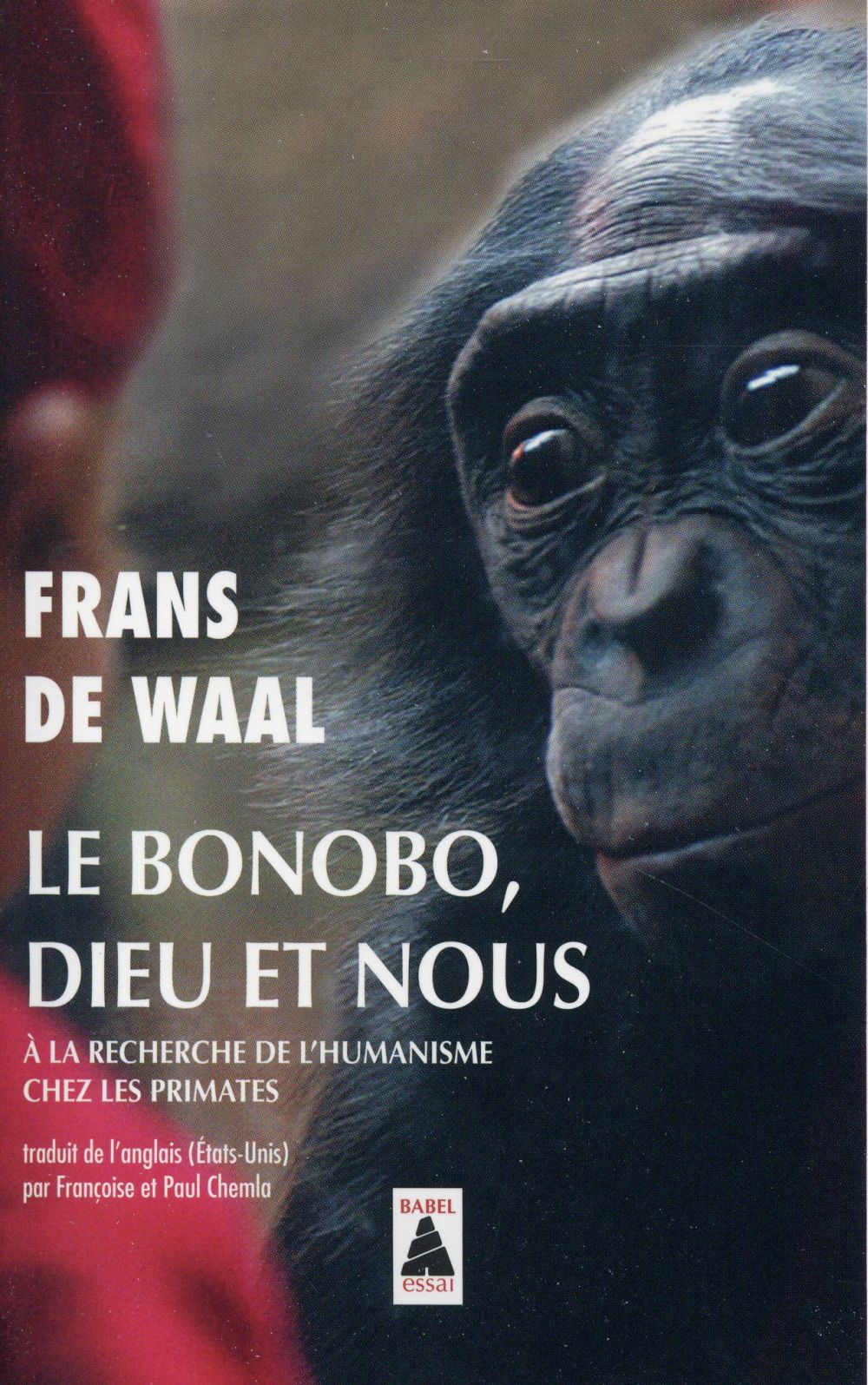 Le bonobo, Dieu et nous. A la recherche de l'humanisme chez les primates