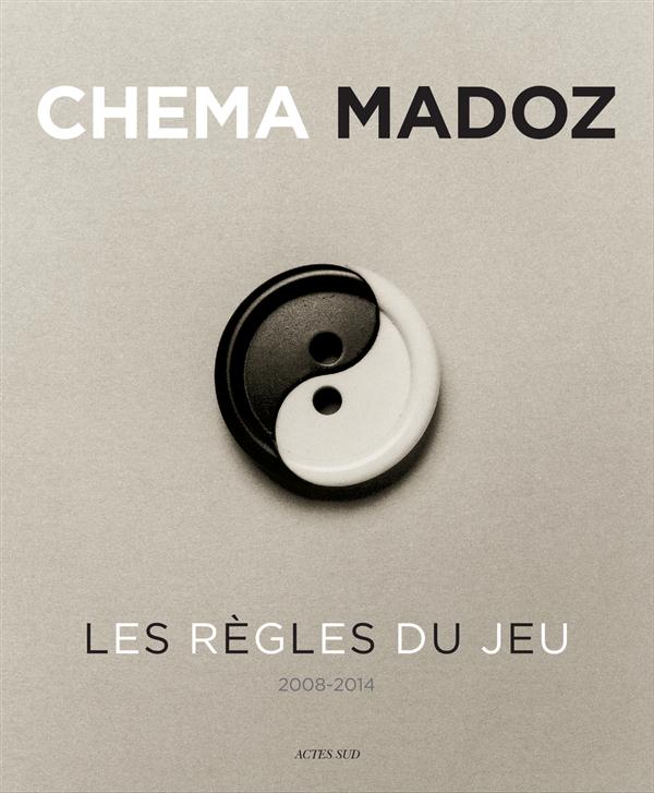 Chema Madoz 2008-2014. Les règles du jeu