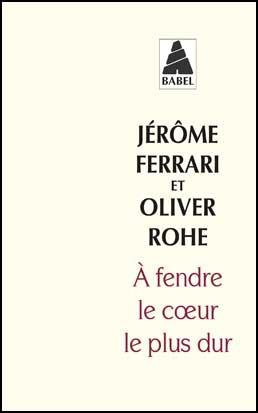 A fendre le coeur le plus dur