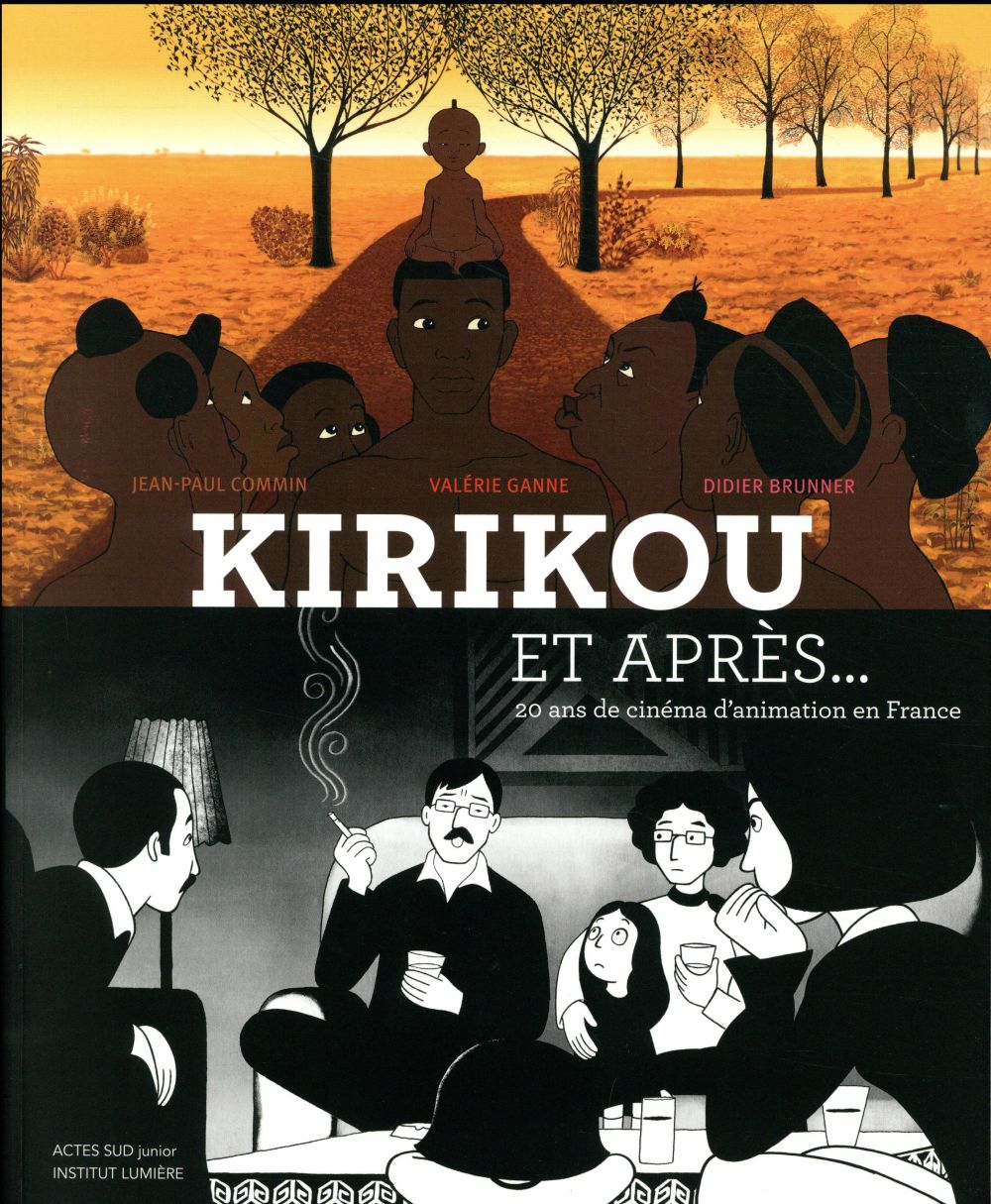 Kirikou et après... 20 ans de cinéma d'animation en France
