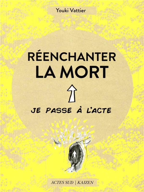 Réenchanter la mort