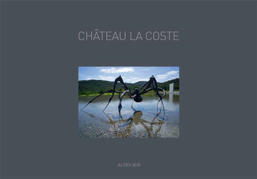 Château La Coste. 2e édition. Edition bilingue français-anglais