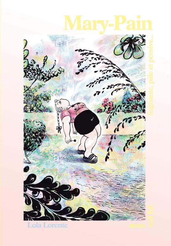 Mary-Pain. Feignante, pâle et pensive...