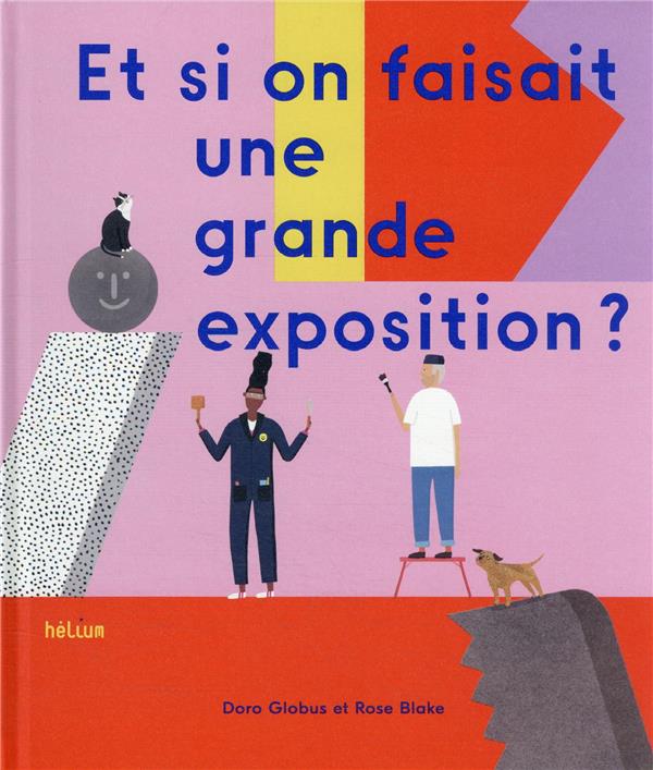 Et si on faisait une grande exposition ?