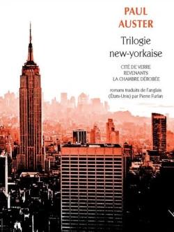 Trilogie new-yorkaise : Cité de verre ; Revenants ; La Chambre dérobée