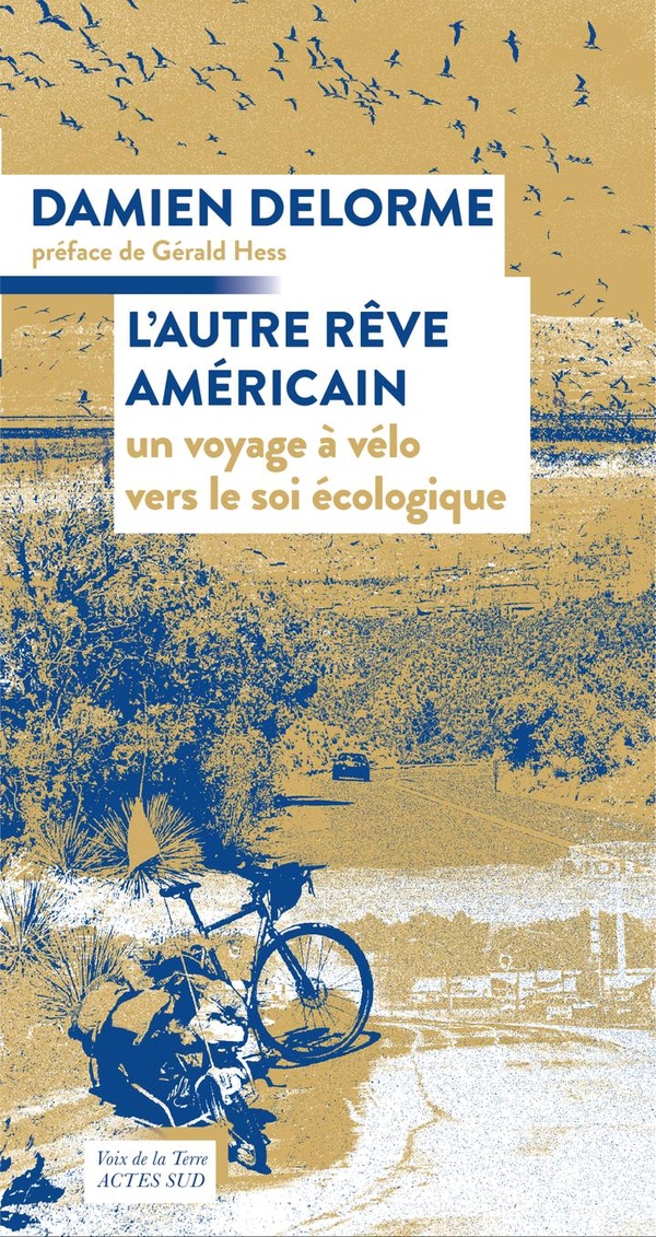 L'autre rêve américain. Un voyage à vélo vers le soi écologique