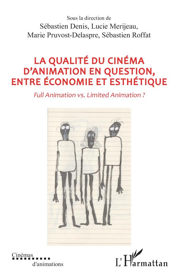 La qualité du cinéma d’animation en question, entre économie et esthétique. Full Animation vs. Limit