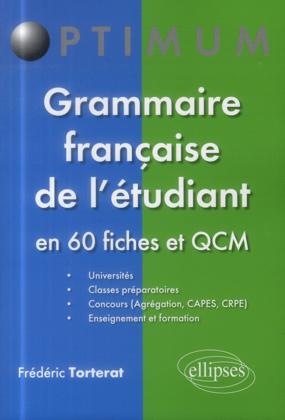 Grammaire française de l'étudiant en 60 fiches et QCM
