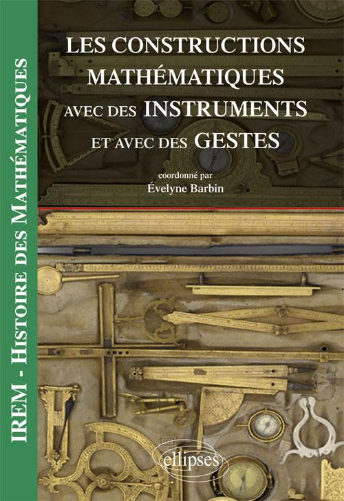 Les constructions mathématiques avec des instruments et des gestes