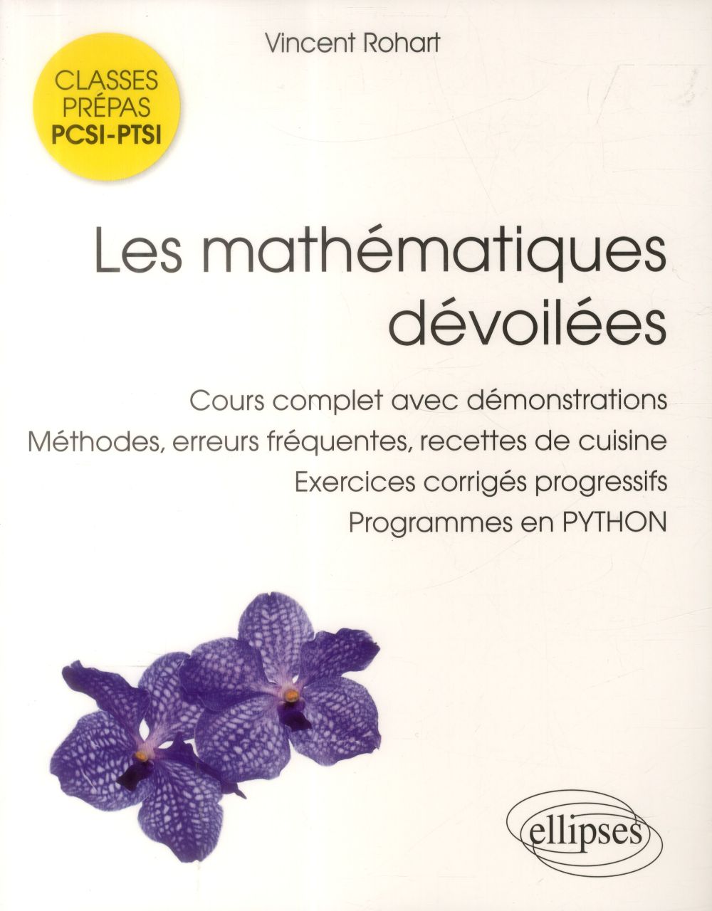 Les mathématiques dévoilées PCSI-PTSI