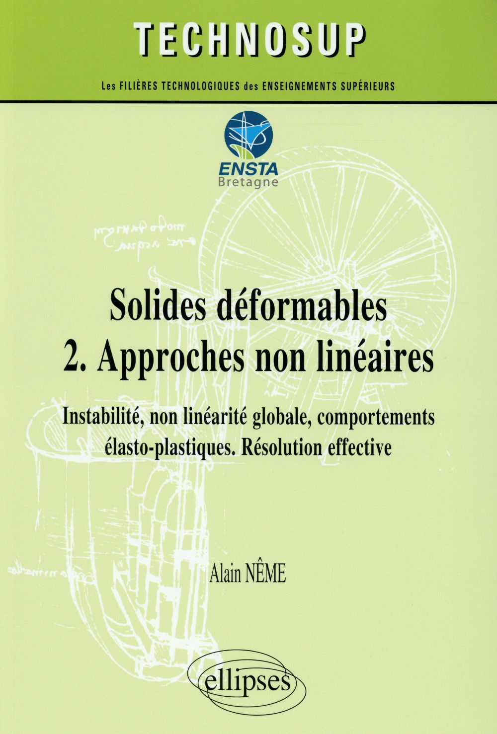 Solides déformables. Tome 2, Approches non linéaires, instabilité, non linéarité globale, comporteme