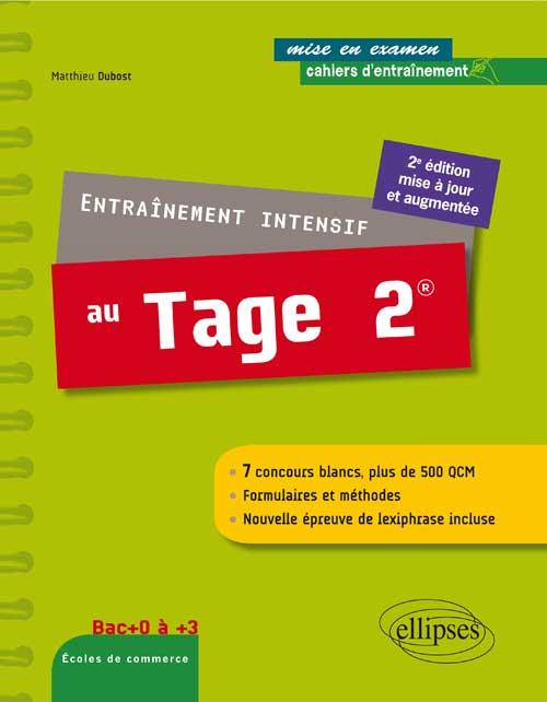 Entraînement intensif au Tage 2. Bac 0 à 3, 2e édition revue et augmentée