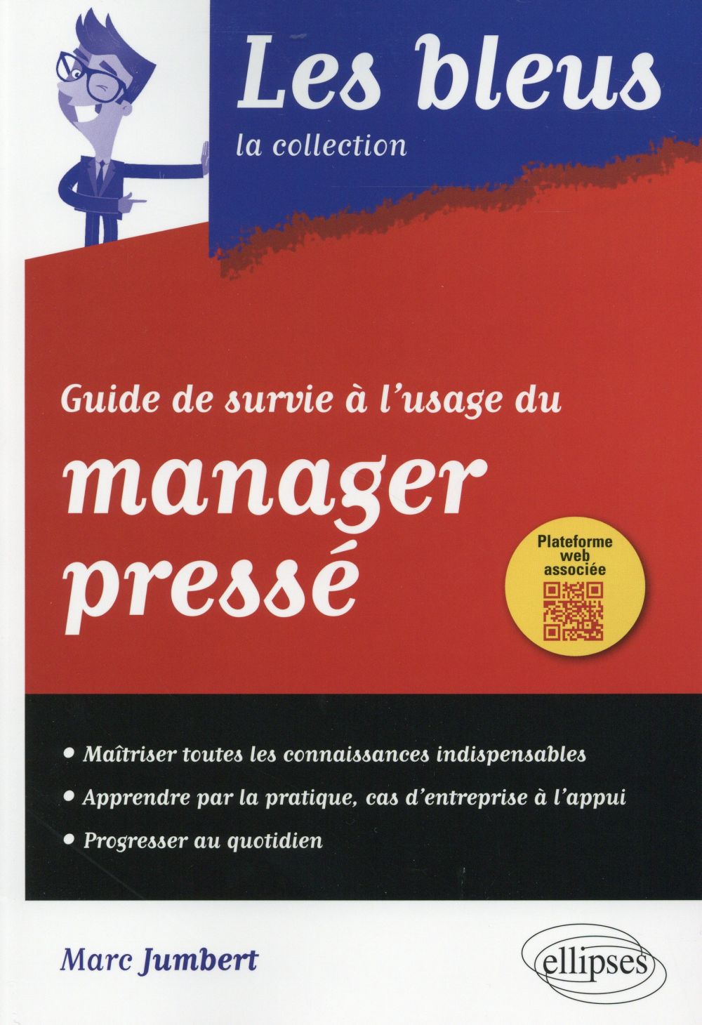 Guide de survie à l'usage du manager pressé