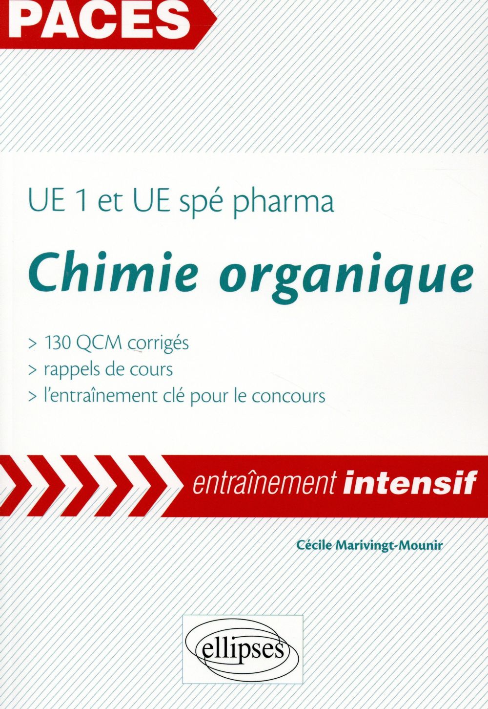 UE1 et UE spé pharma Chimie organique. 130 QCM corrigés, rappels de cours, l'entraînement clé pour l