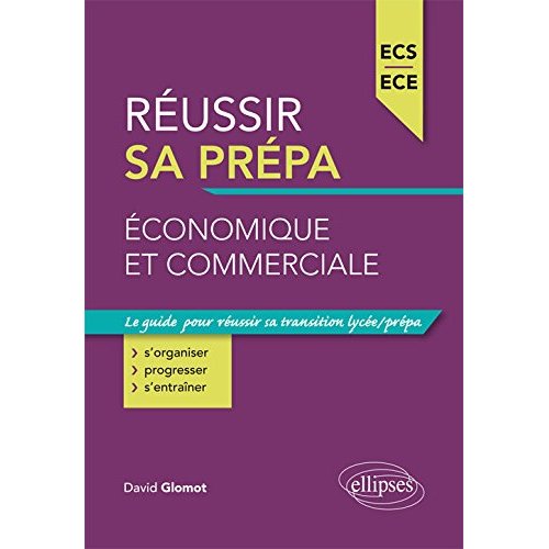 Réussir sa prépa économique et commerciale
