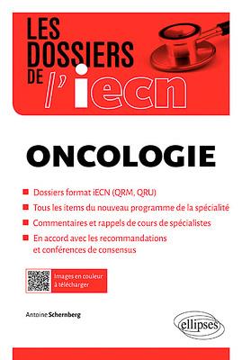 Oncologie. Dossiers format iECN (QRM, QRU), tous les items du nouveau programme de la spécialité, co