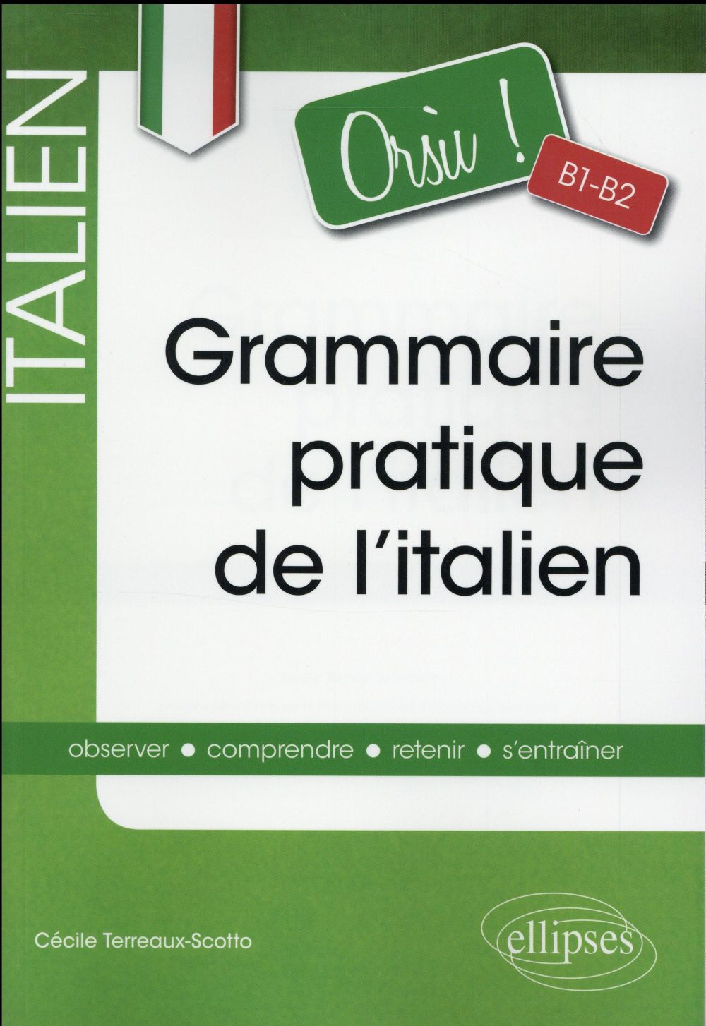 Orsu ! Grammaire pratique de l'italien B1-B2