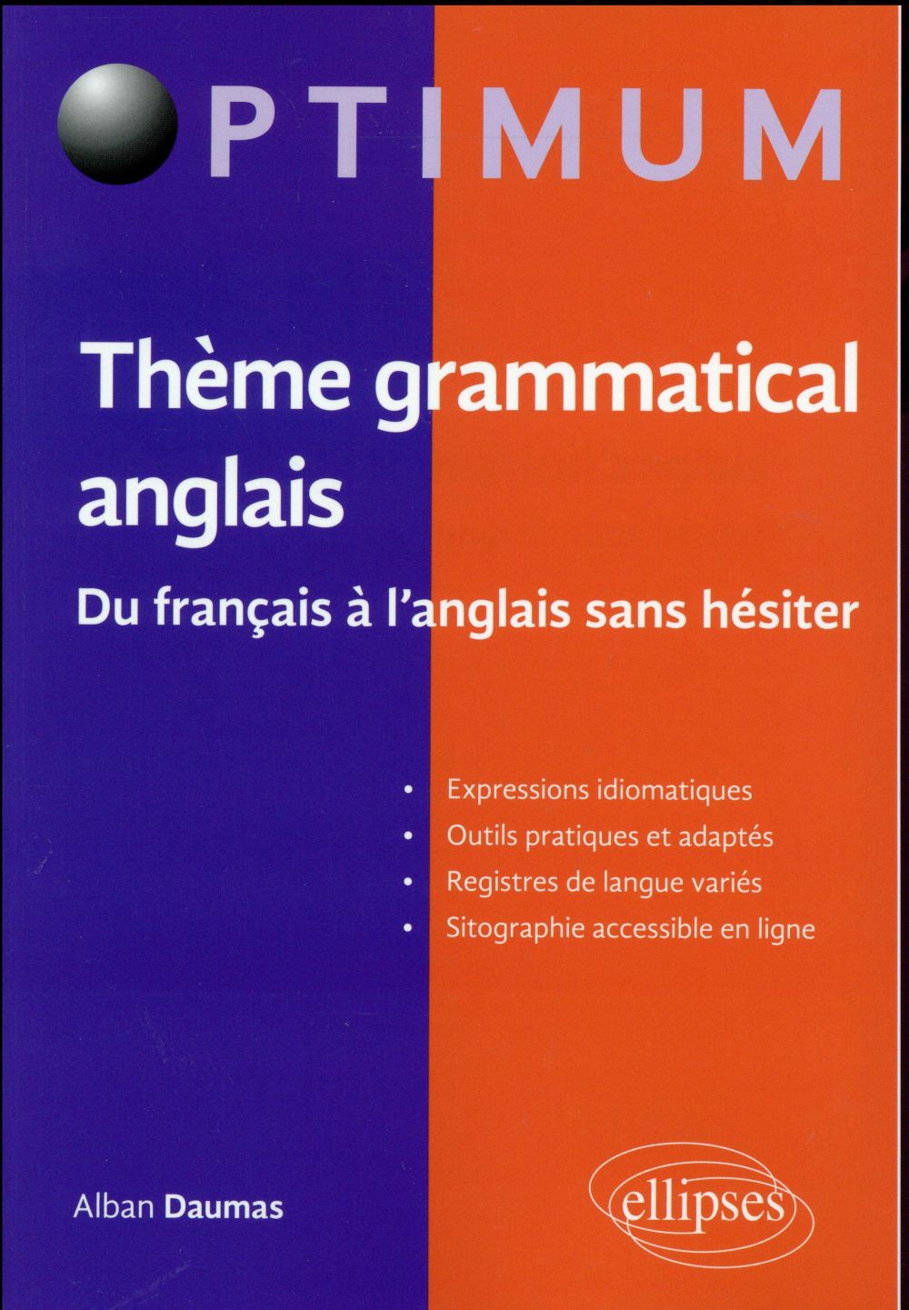 Thème grammatical anglais. Du français à l'anglais sans hésiter